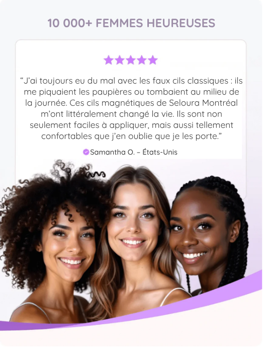 Cils magnétiques Seloura Montréal