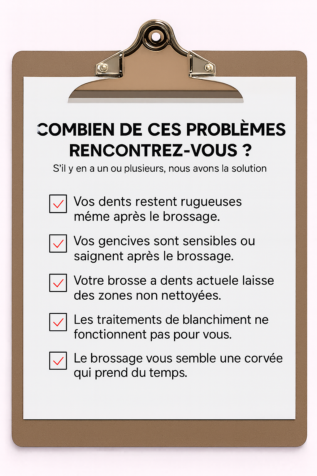 Brosse Seloura Montréal — Nettoyage digne d’un dentiste en 30 secondes, mains libres